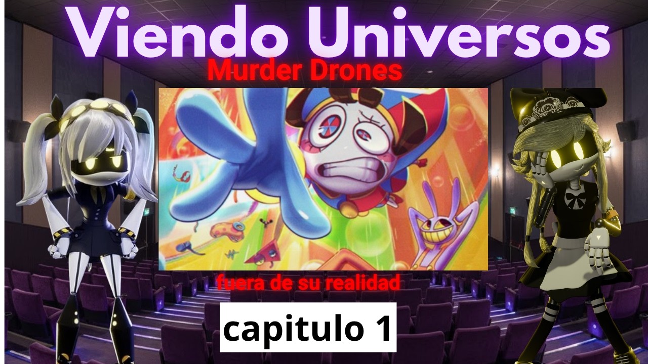 “Cuando Murder Drones conoció Digital Circus 💀🎪 | Capítulo 1”