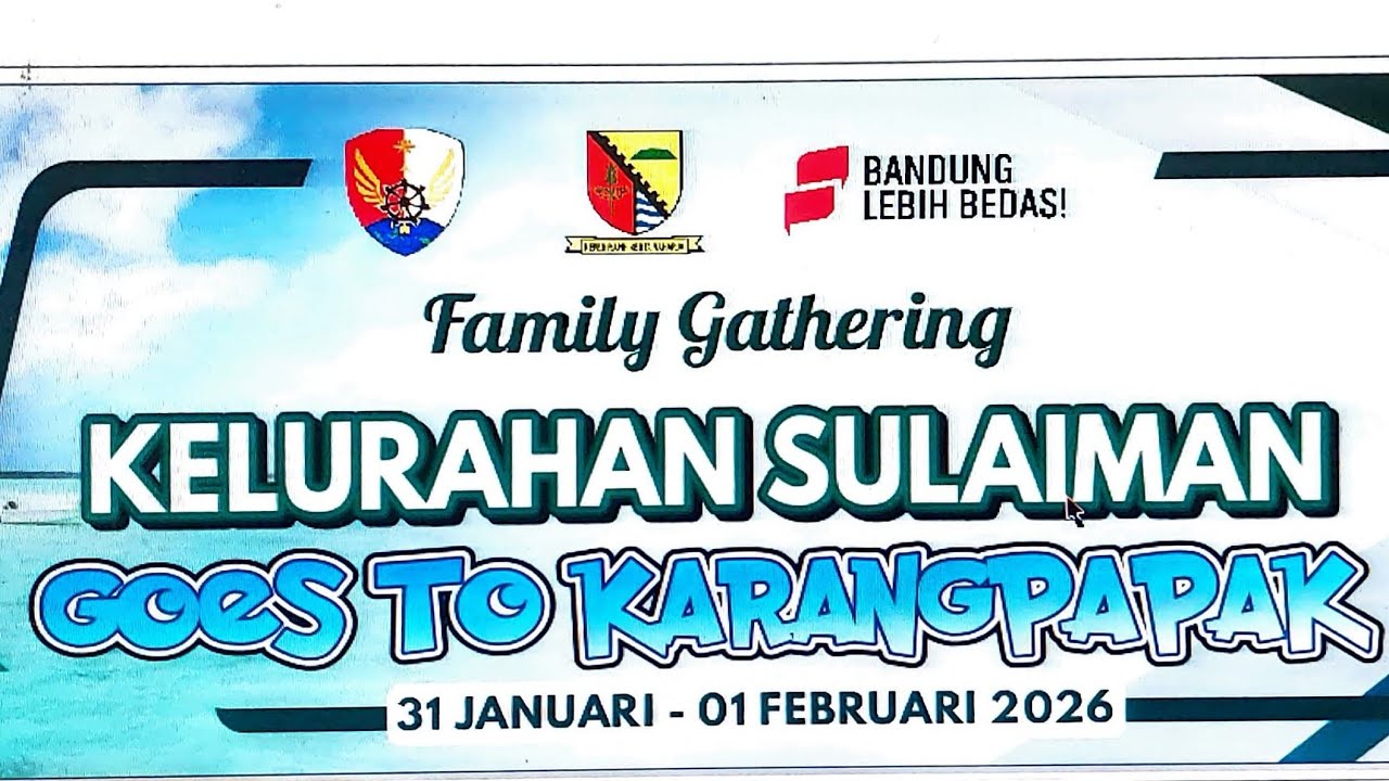 Family Gathering Kelurahan Sulaiman 31 Januari - 1 Februari 2026