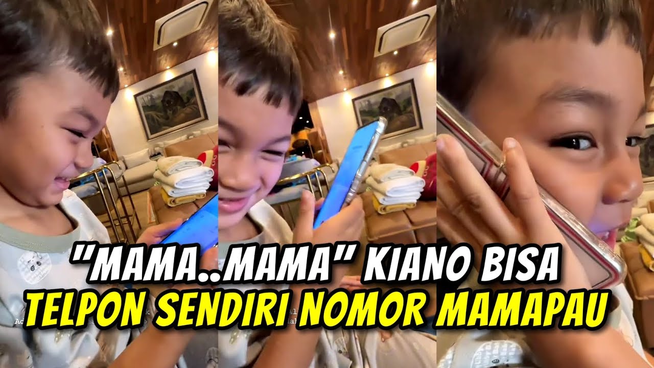 TAK PERLU DI TANYA MAU KETEMU ATAU NGGAK..KIANO SENDIRI YANG TELPON MAMA
