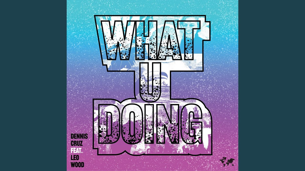 What U Doing (Mousse T´s 'Deep Shizzle' Extended Remix)