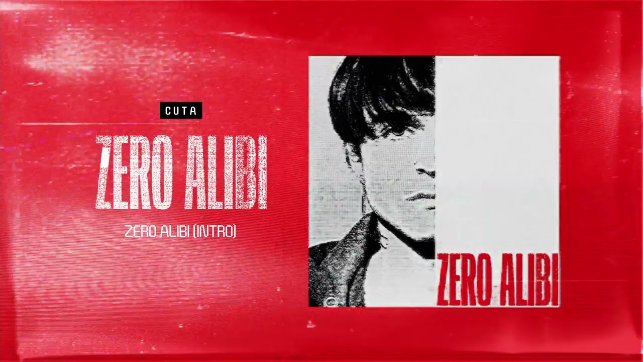 Cuta - Zero Alibi (Intro) (VISUAL)