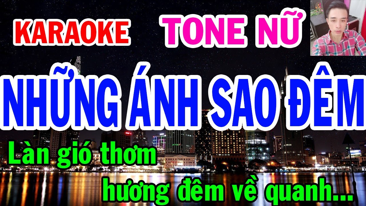 Karaoke  Những Ánh Sao Đêm  Tone Nữ  Nhạc Sống  gia huy karaoke