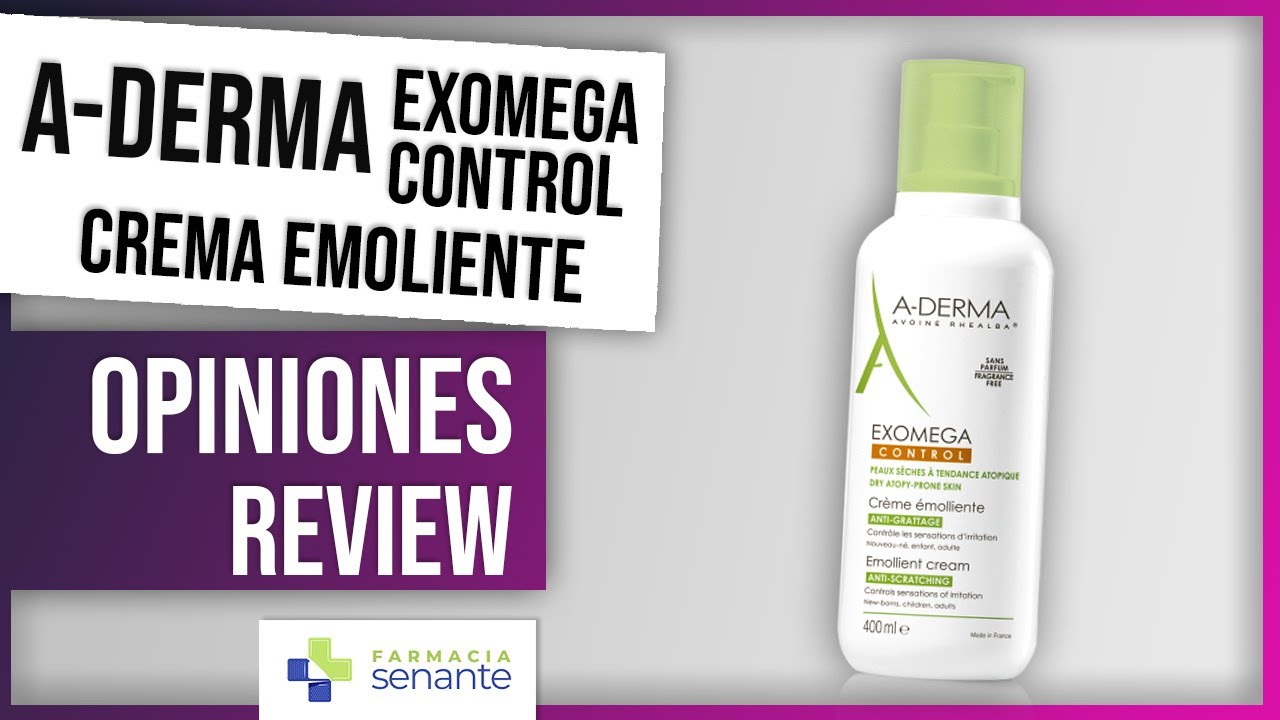 ADERMA Exomega Control Crema Emoliente Opiniones 💖 Crema Anti-Rascado A-Derma🌷 FARMACIA SENANTE