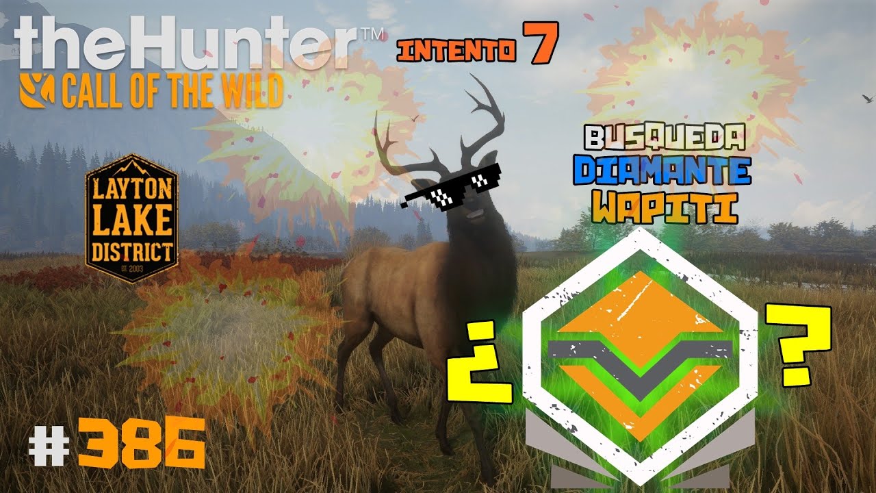 🦌theHunter: Call of the Wild #386 | EN BUSCA DEL DIAMANTE DE WAPITÍ - INTENTO 7 | Español