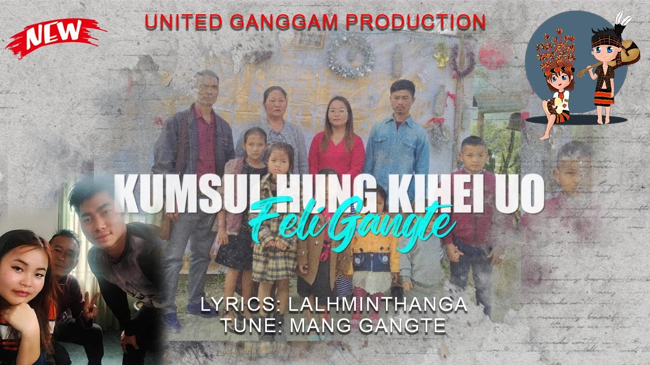 Kumsul hung kihei uo | Feli Gangte