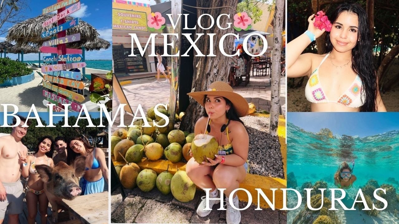 ven conmigo a LAS BAHAMAS MEXICO y HONDURAS VLOG* 🌺🌴☀️