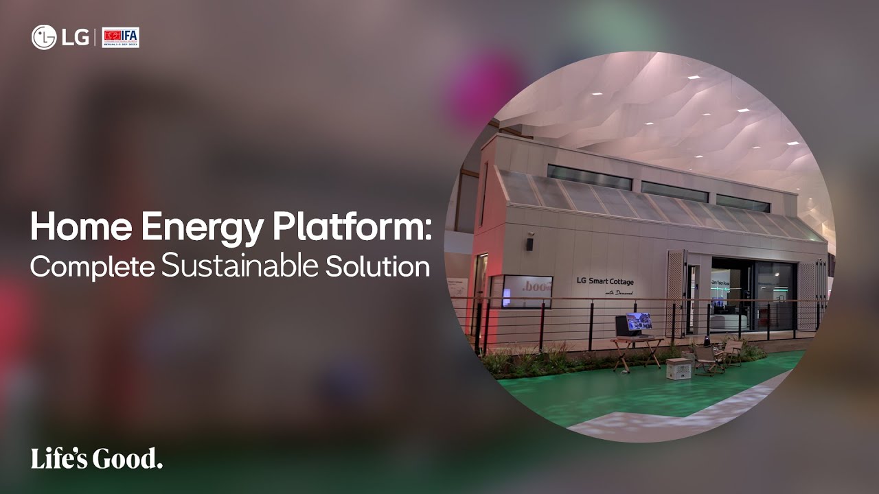 LG at IFA 2023 : Home Energy Platform - Complete Sustainable Solution I LG