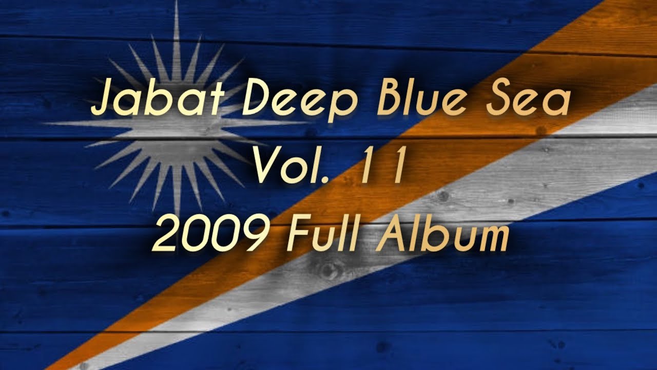 Jabat Deep blue Sea | Vol. 11 Full Album | Marshallese songs