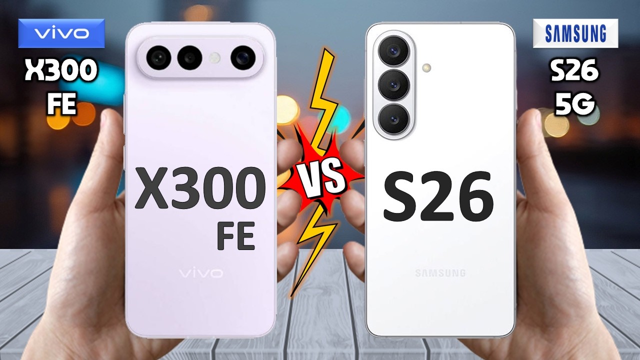 vivo X300 FE против Samsung Galaxy S26 &mdash; полное сравнение 🔥 Techvs