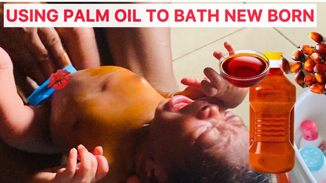 PALM OIL BATH FOR NEW BORN BABY 👶 AFRICAN VILLAGE LIFE