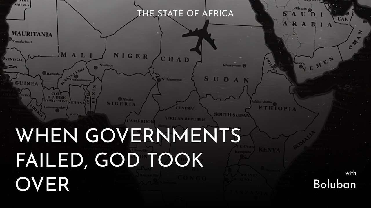 When Governments Failed, God Took Over | The State of Africa