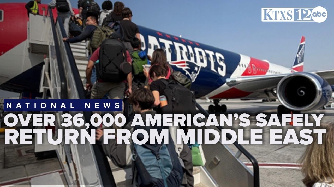 Over 36,000 Americans safely return from Middle East as State Department shares resources