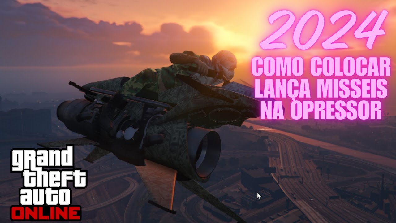 GTA 5 ONLINE: 🔥Como Colocar Lança Misseis na Opressor MK2 #2024🔥