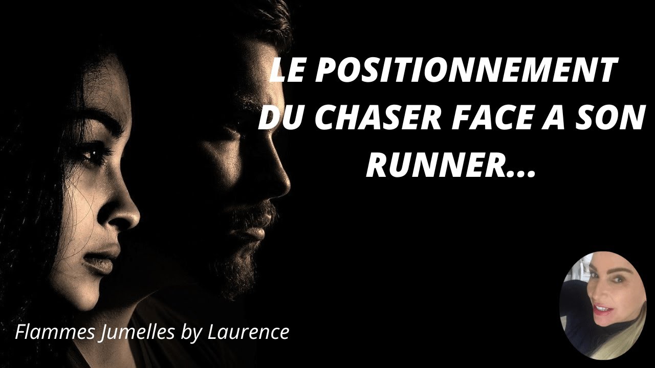 LE POSITIONEMENT DU CHASER FACE A SON RUNNER