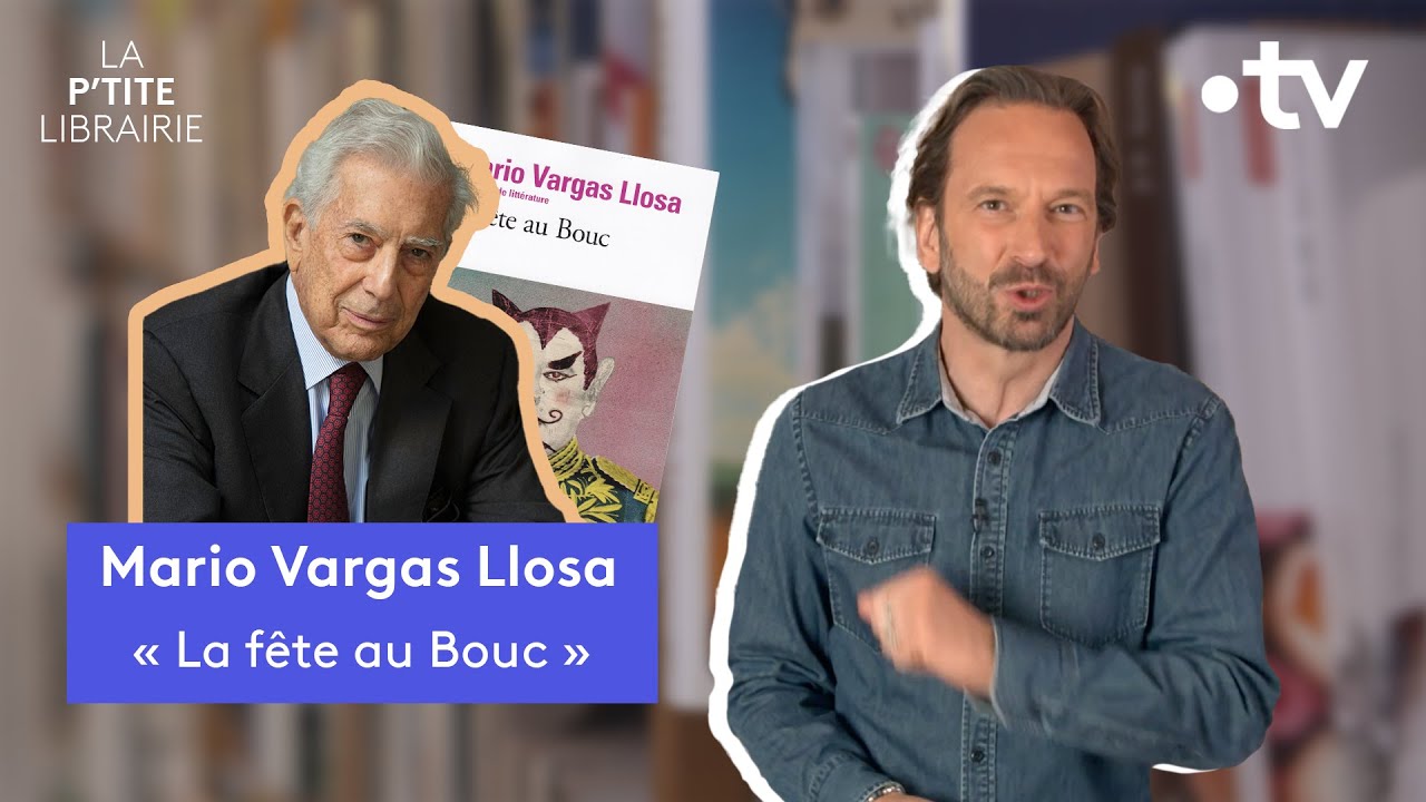 MARIO VARGAS LLOSA / LA F&Ecirc;TE AU BOUC / LA P'TITE LIBRAIRIE