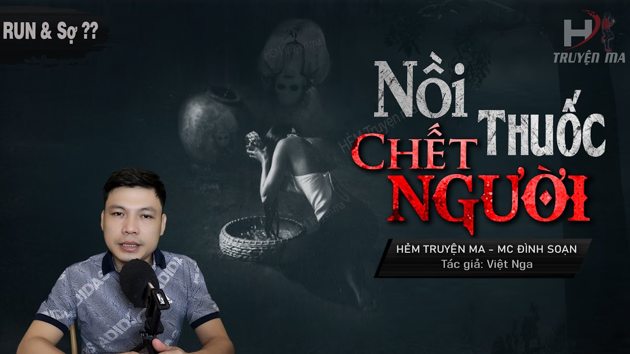 [THẤY Hãi] Nồi Thuốc Nhuộm Chết Người – Câu Chuyện Có Thật YỂM HỒN TRẤN MỘ MC Đình Soạn Kể Run Sợ