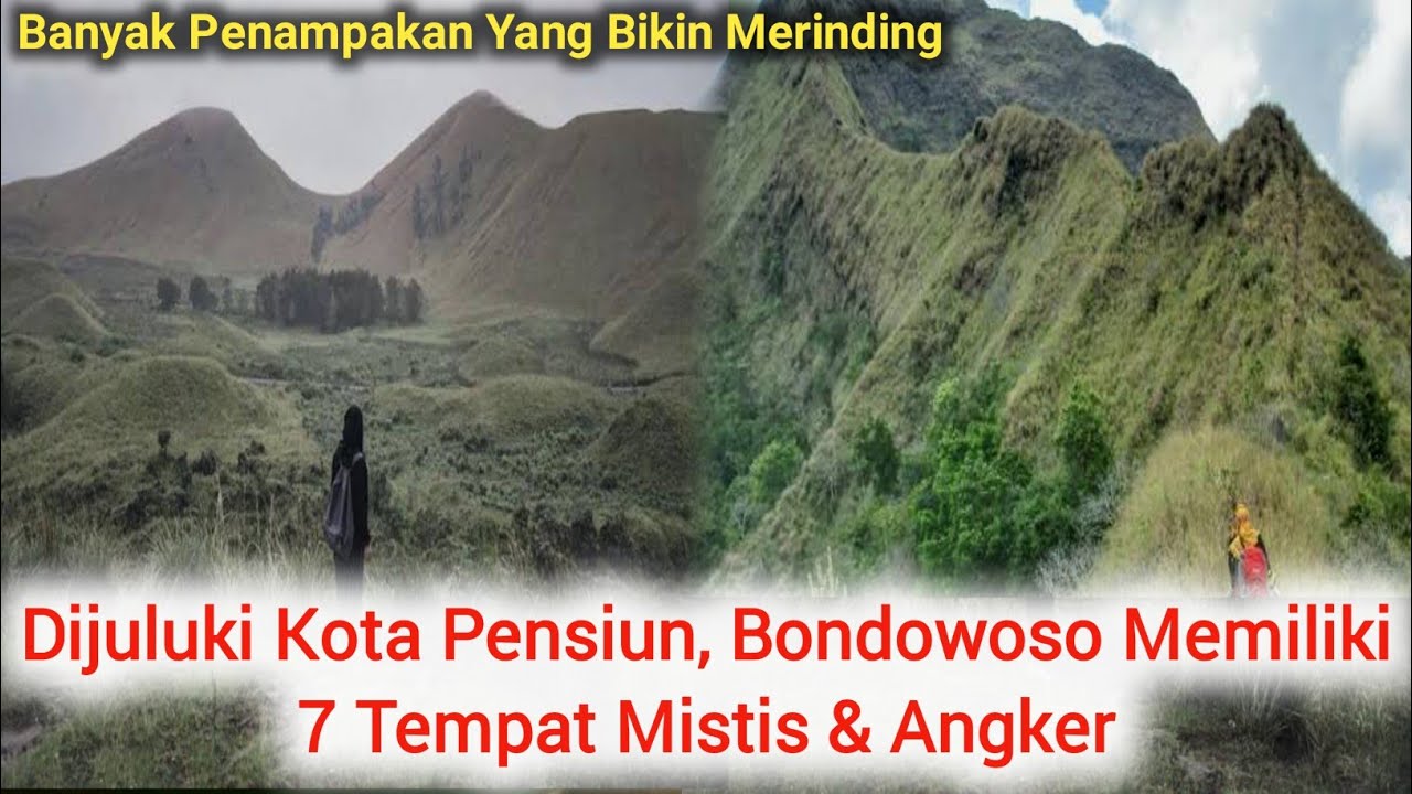DIJULUKI KOTA PENSIUN, BONDOWOSO MEMILIKI 7 TEMPAT MISTIS & ANGKER