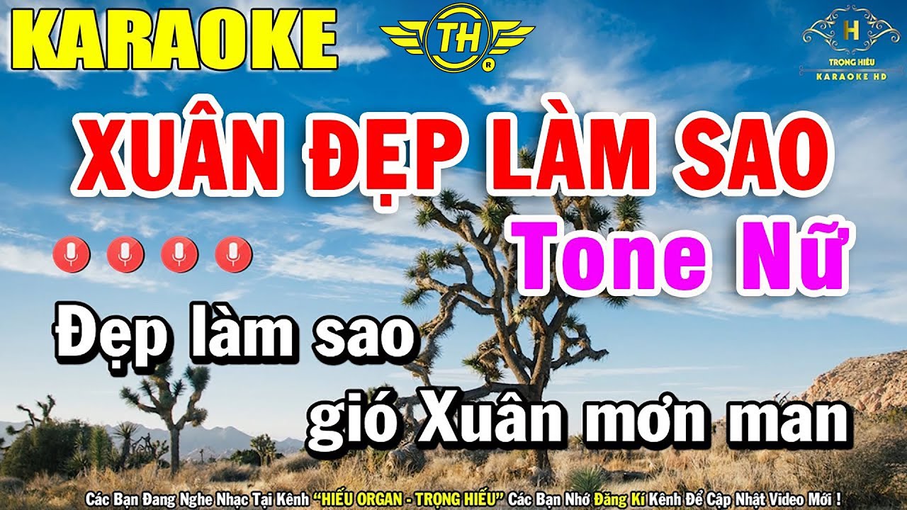 Xuân Đẹp Làm Sao Karaoke Tone Nữ Nhạc Sống 2022 | Trọng Hiếu