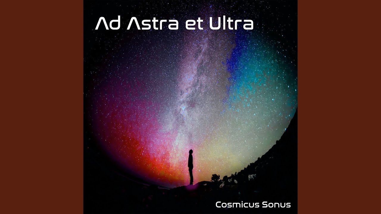 Ad Astra Et Ultra
