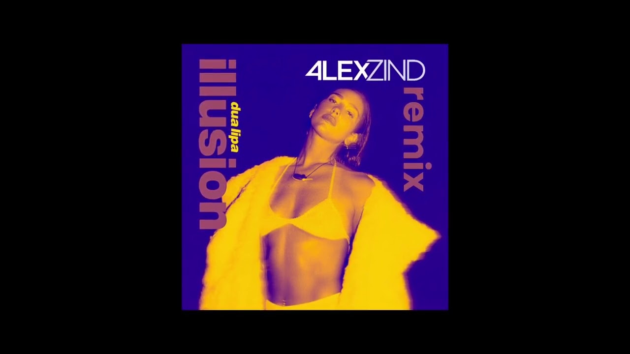 DUA LIPA - Illusion (Alex Zind Remix) #dualipa #remix #illusion #disco #house