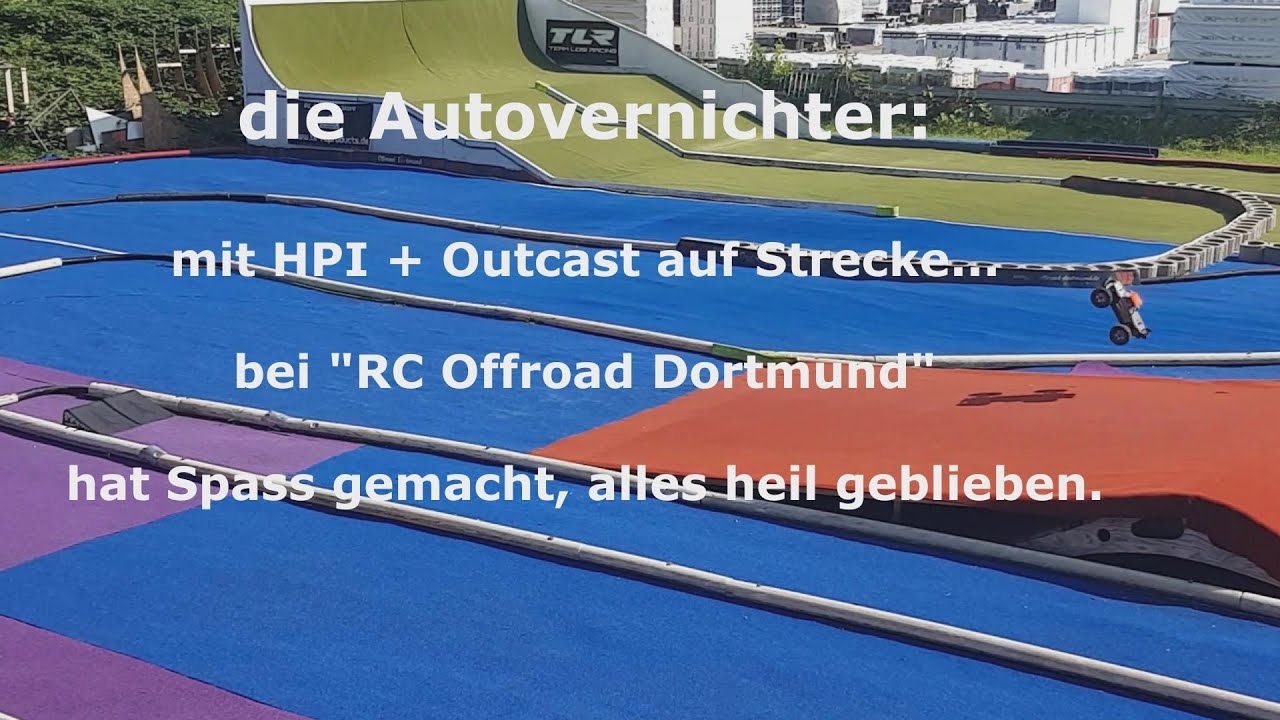 mit HPI Trophy + Arrma Outcast auf Strecke...bei 
