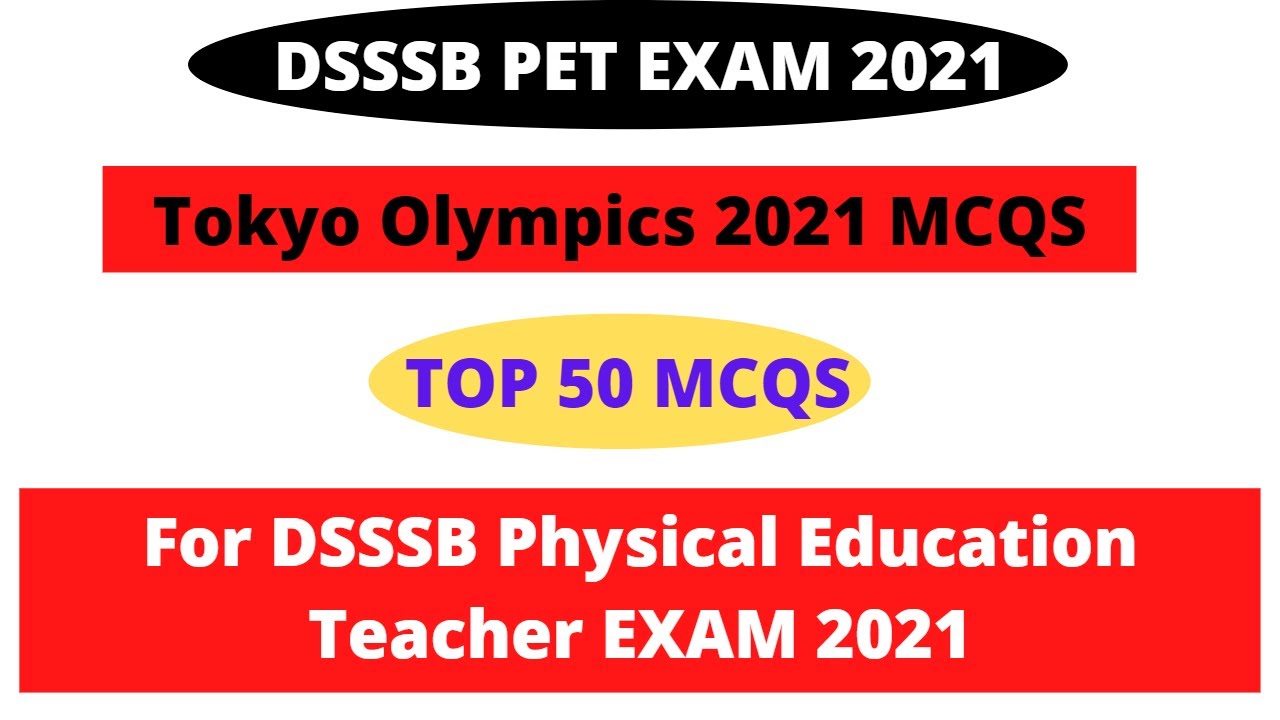 TOP 50 TOKYO OLYMPICS MCQS FOR DSSSB PET EXAM || TOKYO OLMPIC MCQS FOR DSSSB TGT PET EXAM 2021