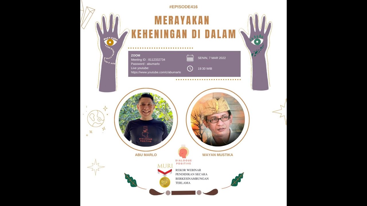 Dialogue Positive with Wayan Mustika : “Nyepi : Merayakan Keheningan di Dalam”