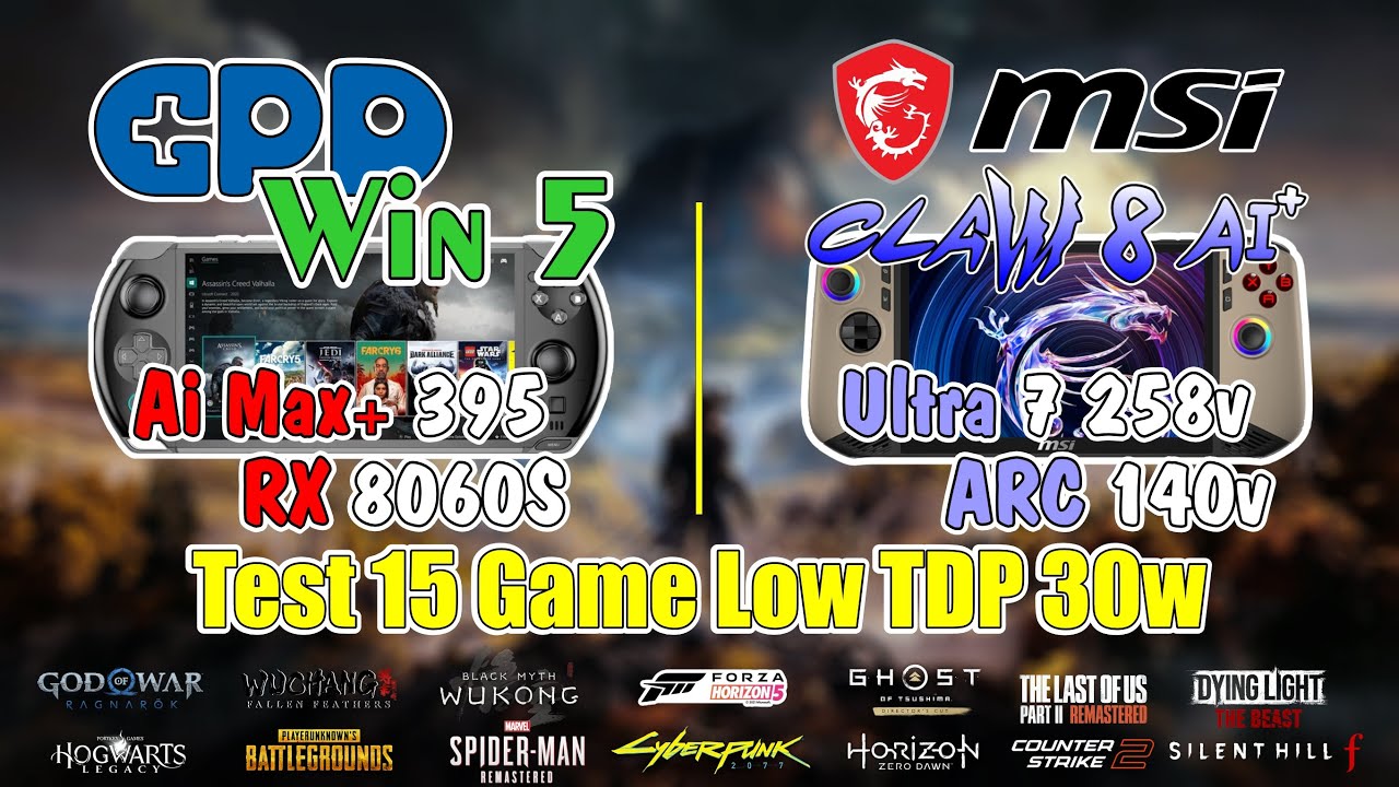 GPD Win 5 (Ai Max+ 395) vs Ultra 7 258V (MSI Claw 8 Ai) | 15 Game Test - 1080p Low Setting - 30W TDP