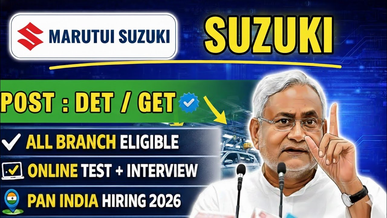 Maruti Suzuki Recruitment 2026 |Maruti Suzuki Hiring 2026|DET / GET Recruitment | Freshers Eligible|