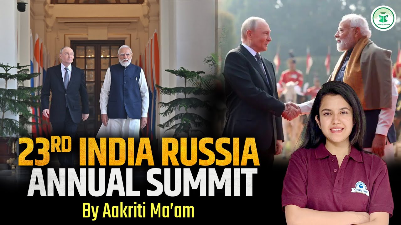 23rd India&ndash;Russia Annual Summit 2025 | Key Highlights & Analysis