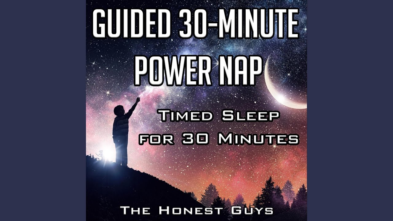 Guided 30-Minute Power Nap: Timed Sleep for 30 Minutes