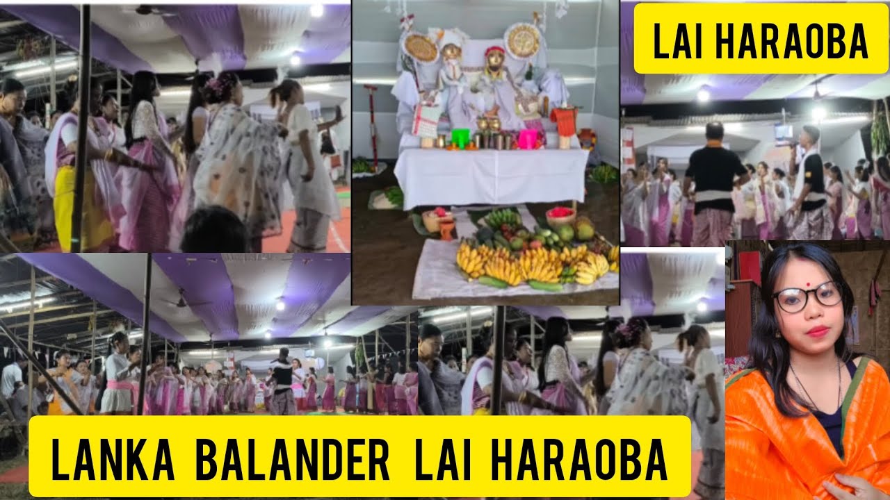 LANKA LAI HARAOBA ALOIBA NUMIT//ASSAM,HOJAI LANKA