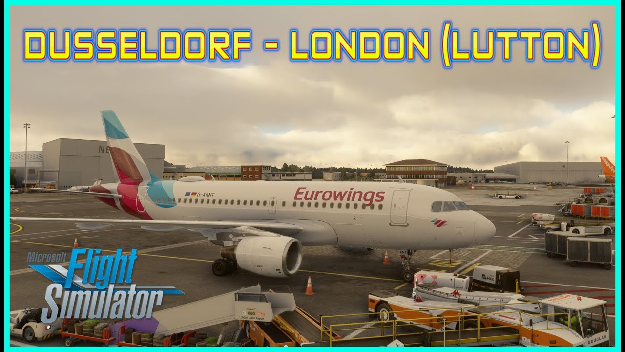 MSFS | FENIX A319 | Dusseldorf - London (Lutton)
