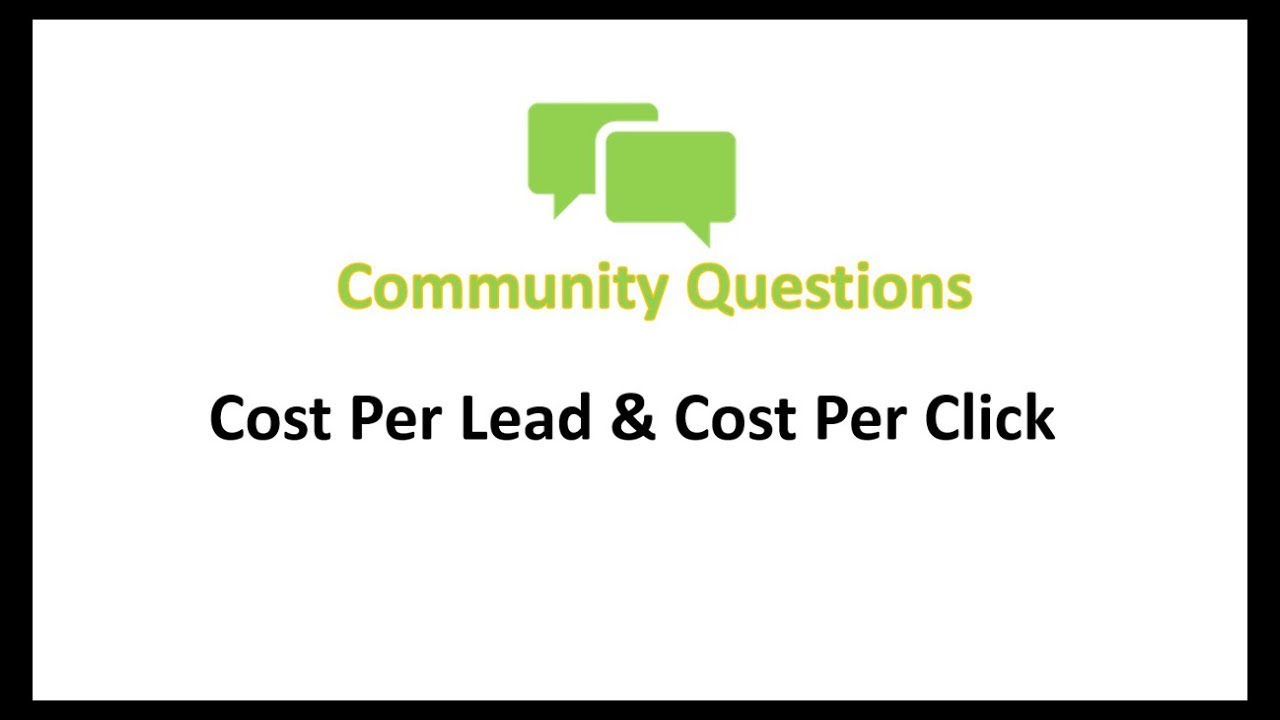 Cost Per Lead vs Cost Per Click in Online Marketing