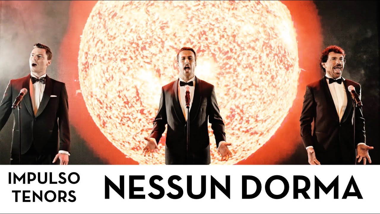NESSUN DORMA - PUCCINI - IMPULSO TENORS