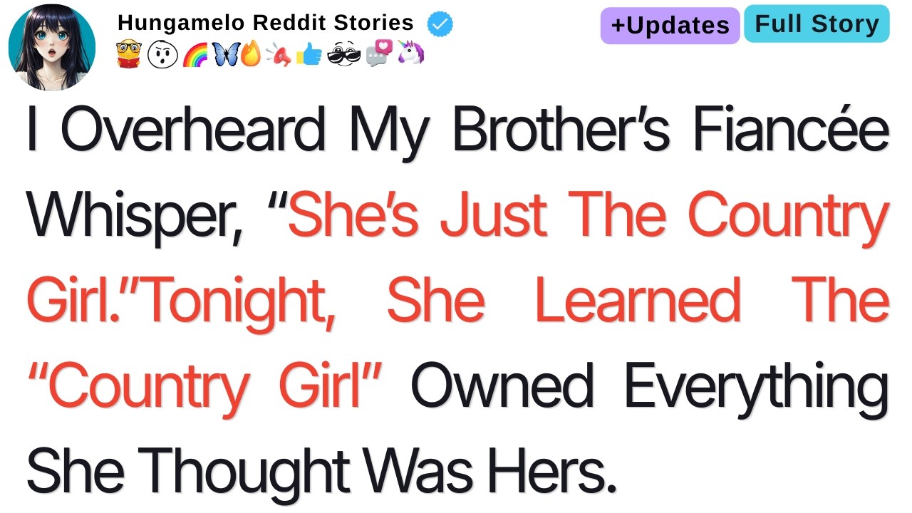 I Overheard My Brother’s Fiancée Whisper, “She’s Just The Country Girl...