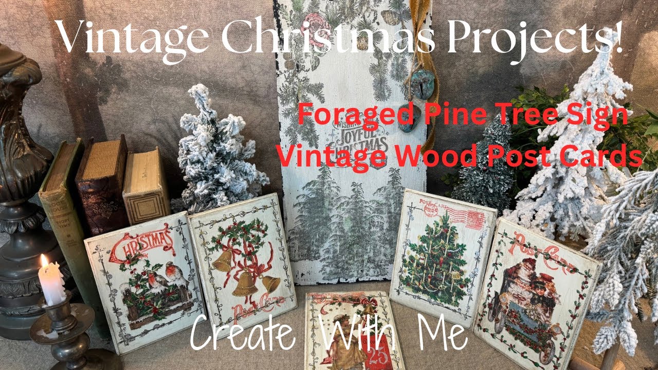 Vintage Christmas Projects, Forest Pine Tree Sign, Vintage Wood Post Cards! Using IOD Products