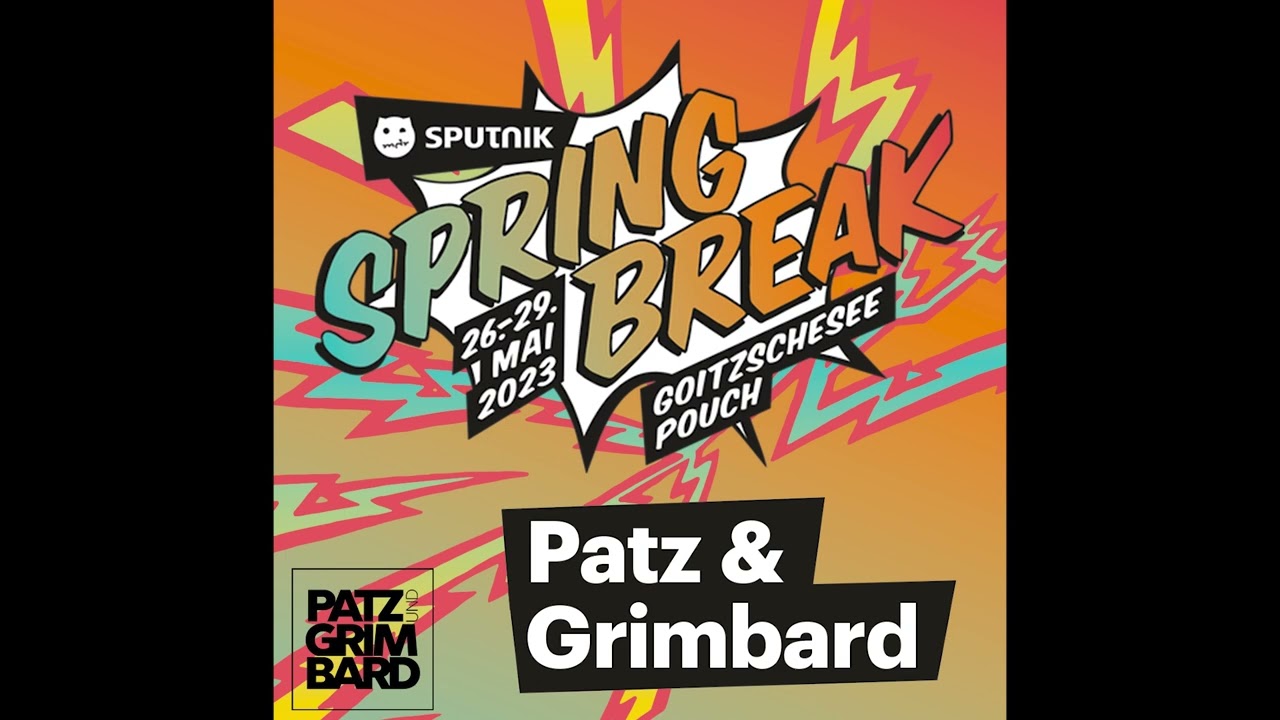 Patz & Grimbard - Sputnik Spring Break Festival 2023 (SET)
