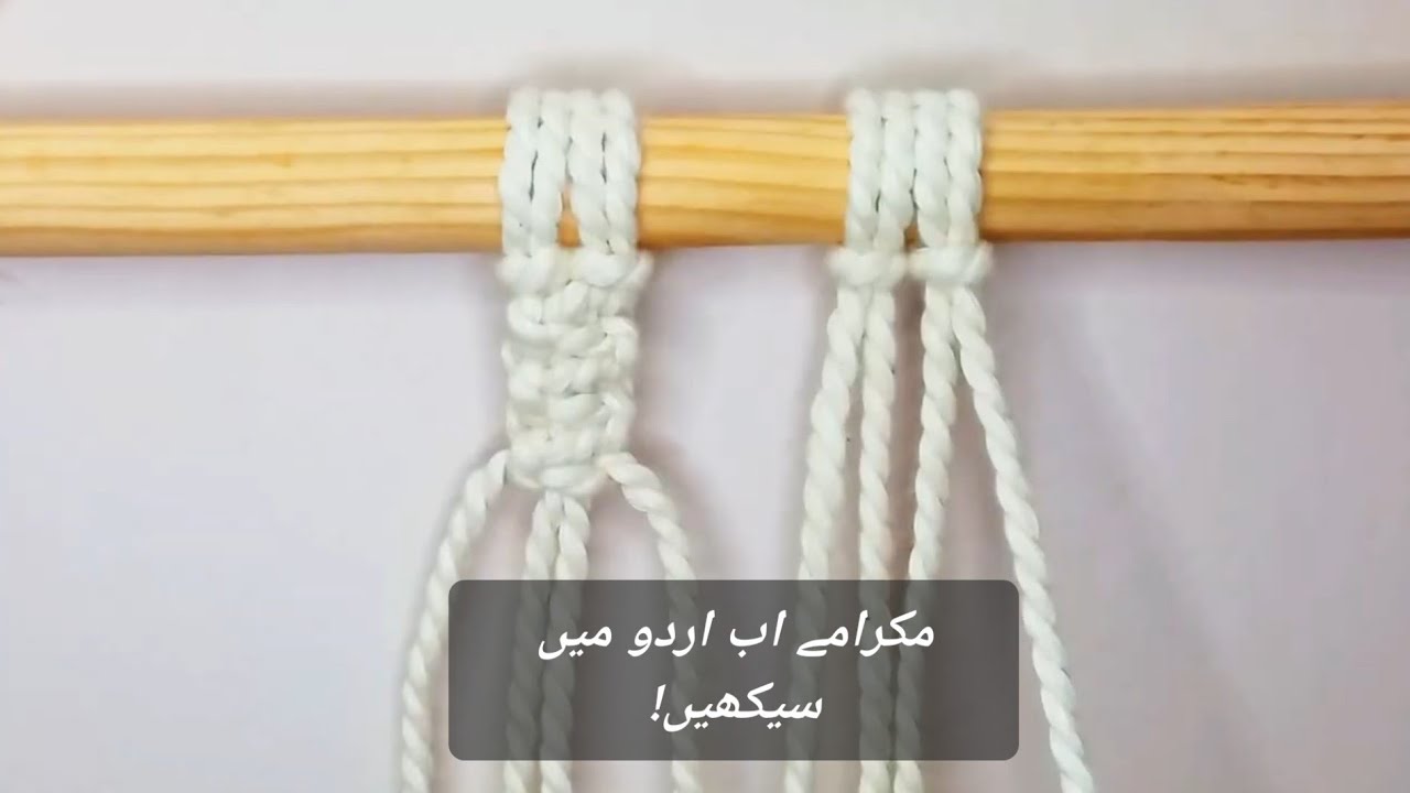 LIVE: Basic Macrame Knot Tutorial in Urdu/Hindi | For Beginners
