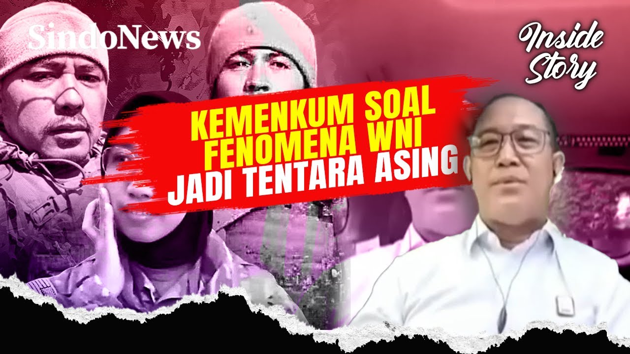 Bukan Sekadar Viral! Kemenkum Ungkap Nasib Paspor WNI yang Nekat Gabung Militer Asing | Inside Story