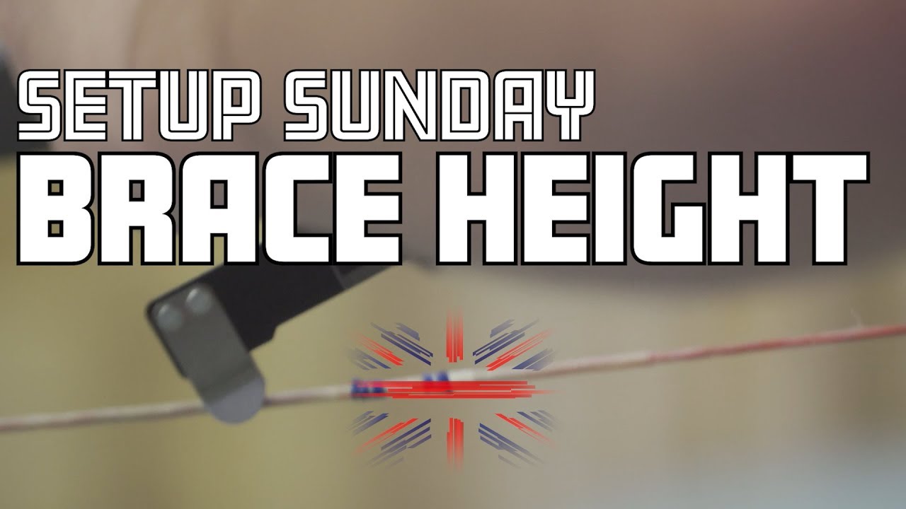 SETUP SUNDAY - How to set your recurve bow brace height