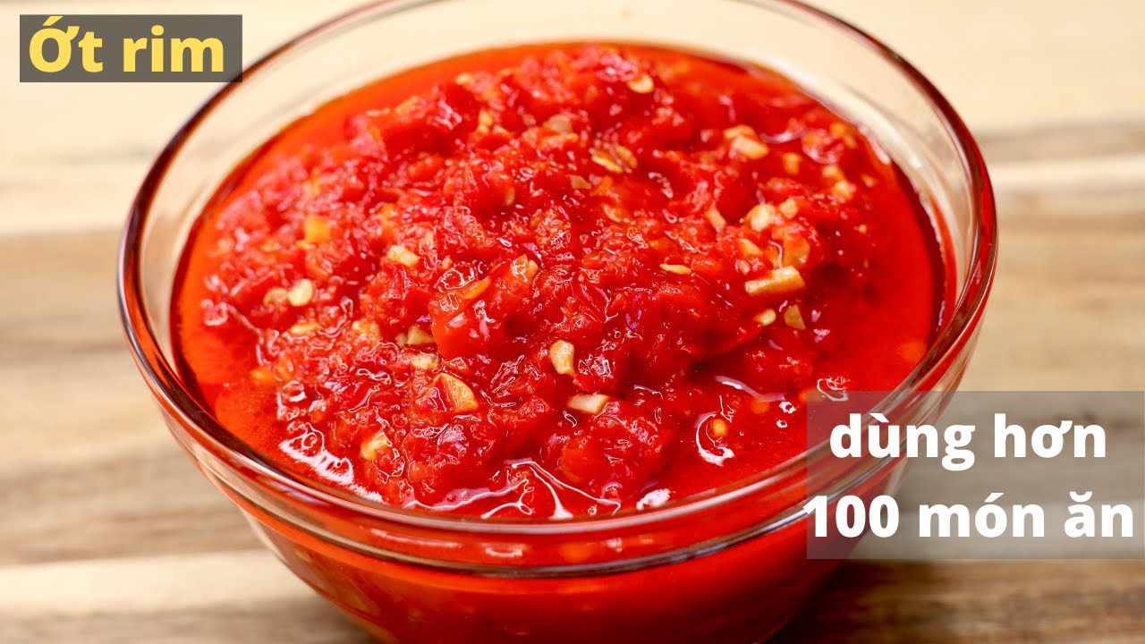 ỚT RIM đa năng dùng hơn 100 món ăn: cơm, bún, đồ nướng, bánh canh,xôi chiên,bánh mì,bánh tráng trộn…