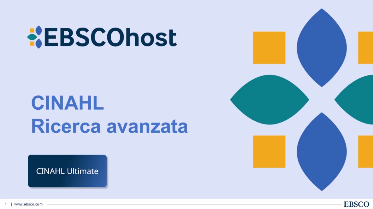 CINAHL: tutorial per la ricerca avanzata (advanced search)