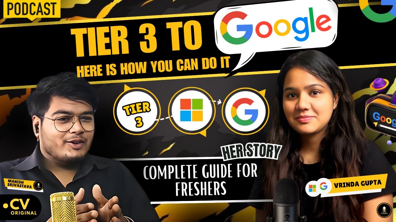 From a Tier-3 College to Google | Strategy to crack google | ex- LinkedIn, ex- Microsoft !