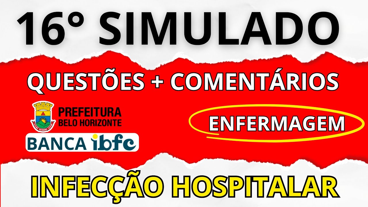💎 16° Simulado de questões comentadas - Banca IBFC -  Concurso da Prefeitura de Belo Horizonte - MG
