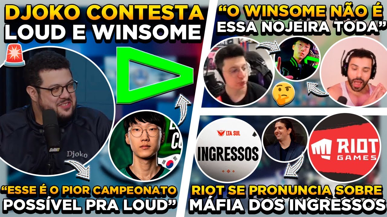POLÊMICA ! DJOKO CONTESTA A LOUD ! STREAMERS SAÍRAM EM DEFESA DE WINSOME ! RIOT SE PRONUNCIA