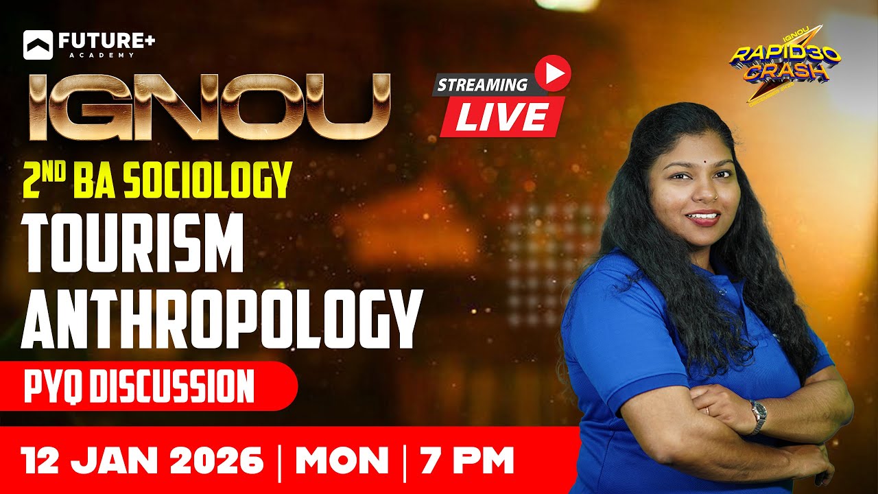 IGNOU 2ND YEAR BA SOCIOLOGY TOURISM ANTROPOLOGY PYQ DISCUSSION LIVE | JAN 12 MON| 7:00 PM
