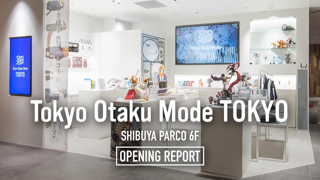 Tokyo Otaku Mode TOKYO  - SHIBUYA PARCO 6F Opening Report | SPOTLIGHT