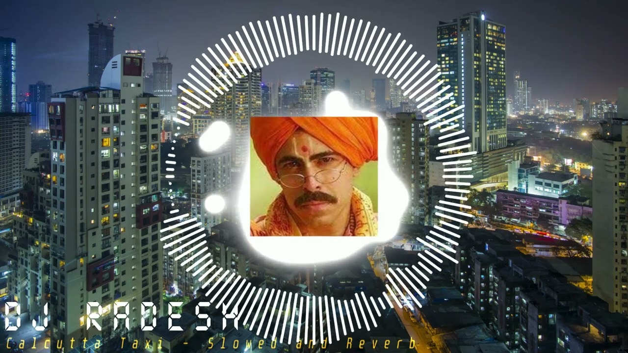 Dr. Bombay - Calcutta Taxi | Slowed and Reverb