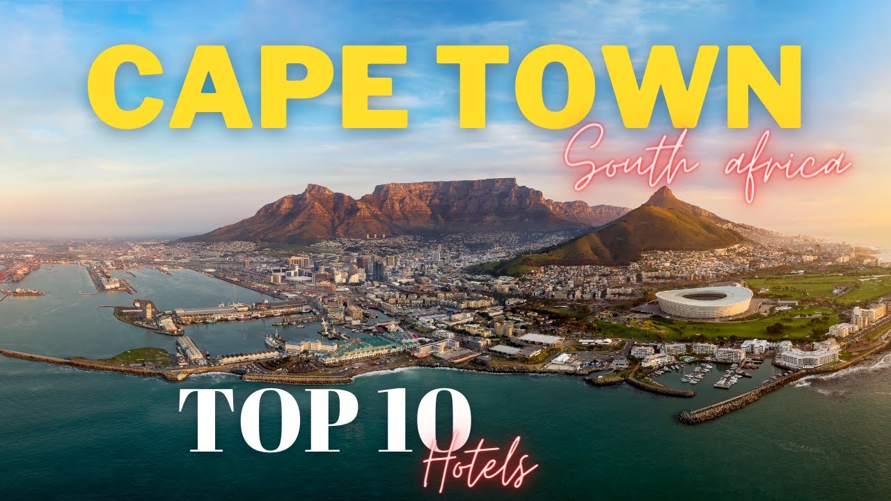 Top10 Hotels in Cape town, South Africa | Best luxury hotels in Cape Town